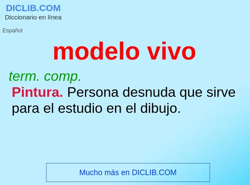 Wat is modelo vivo - definition