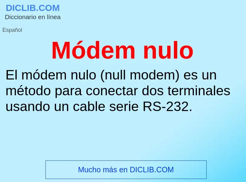 Wat is Módem nulo - definition