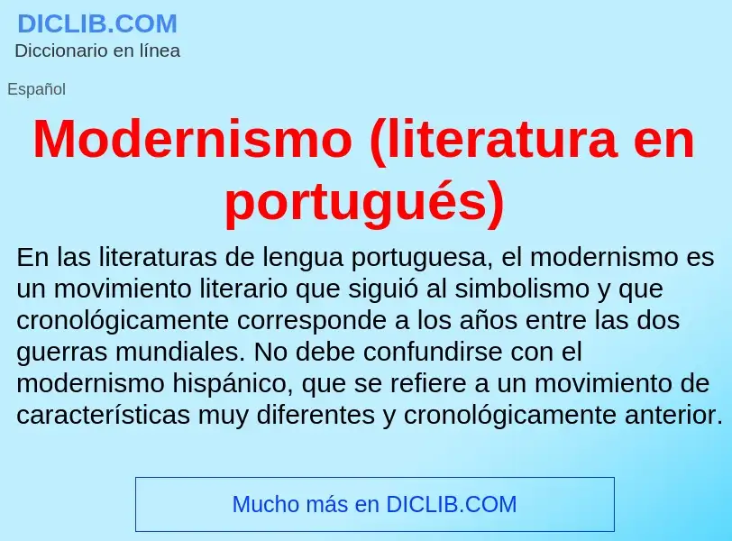 Что такое Modernismo (literatura en portugués) - определение