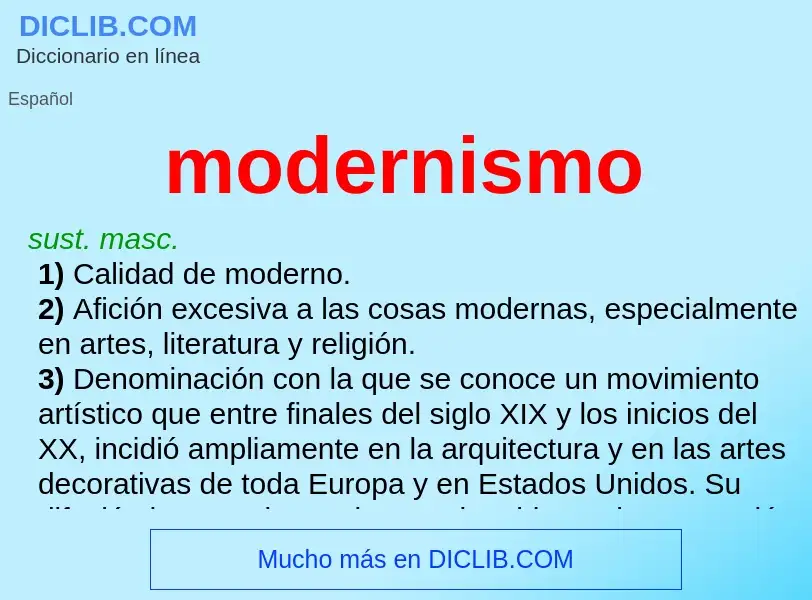 Che cos'è modernismo - definizione