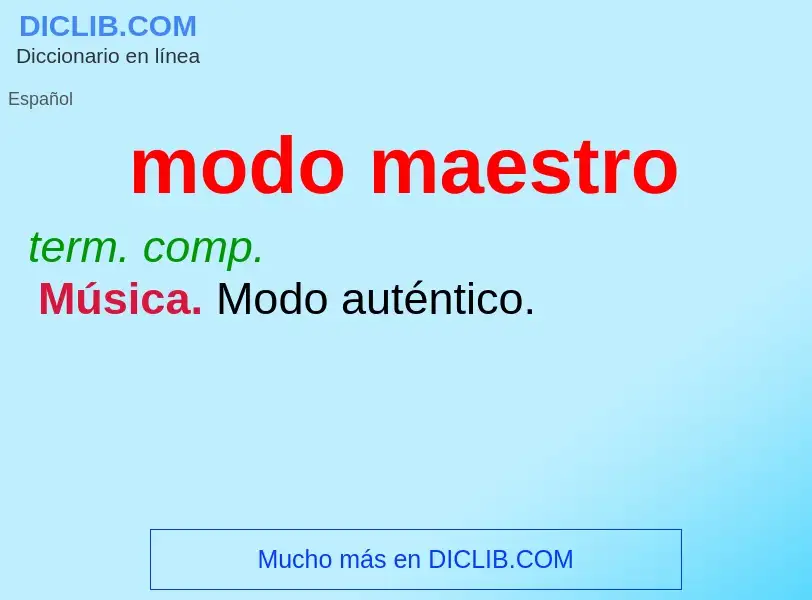 What is modo maestro - definition