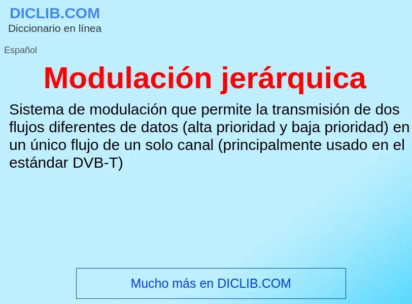 ¿Qué es Modulación jerárquica? - significado y definición