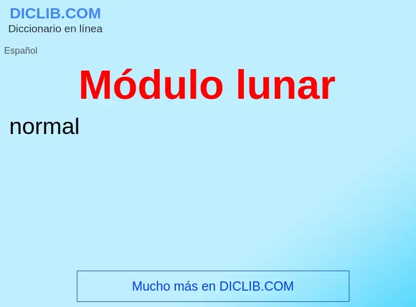 What is Módulo lunar - meaning and definition