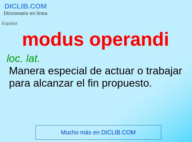 ¿Qué es modus operandi? - significado y definición