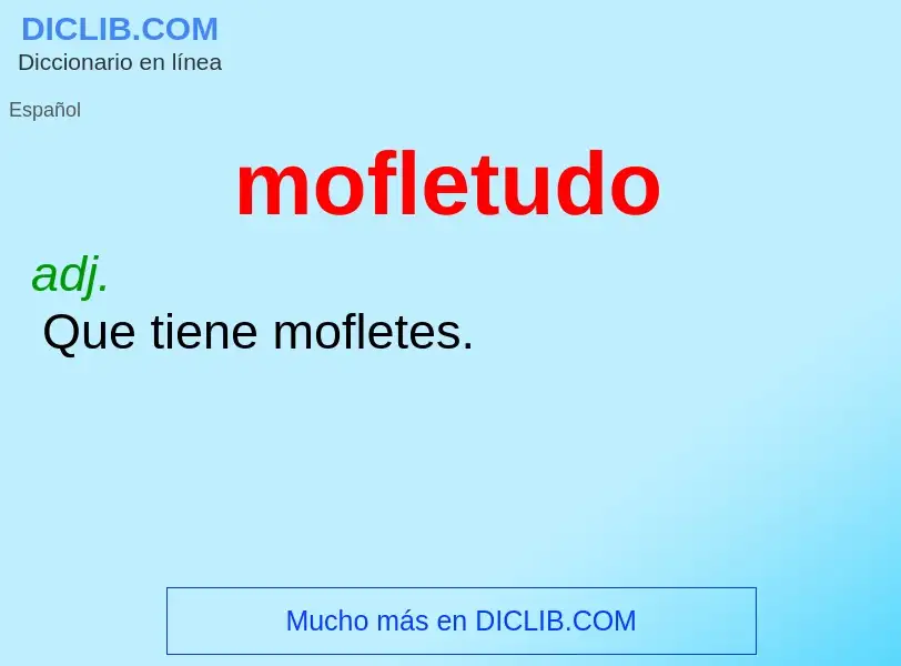 ¿Qué es mofletudo? - significado y definición