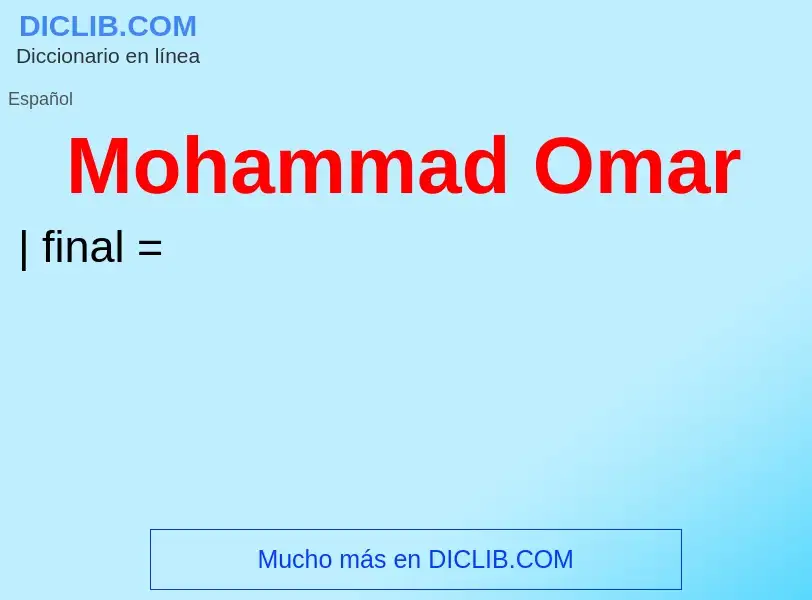 Что такое Mohammad Omar - определение