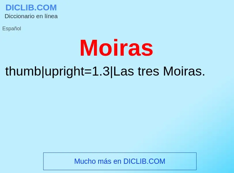 ¿Qué es Moiras? - significado y definición