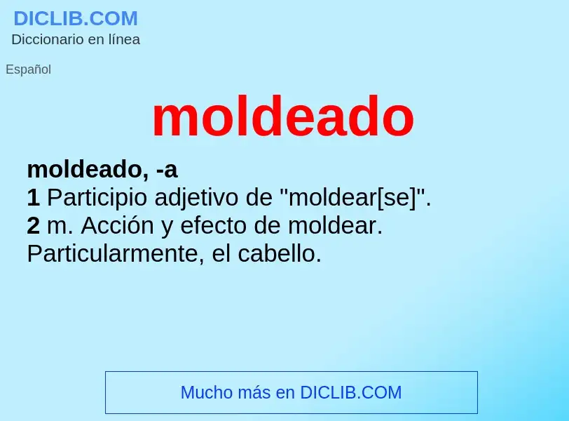 Was ist moldeado - Definition