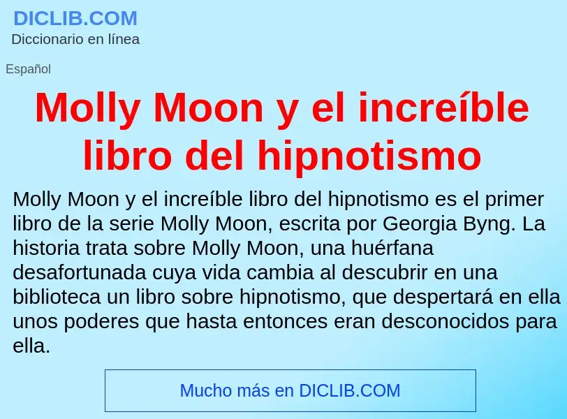 Τι είναι Molly Moon y el increíble libro del hipnotismo - ορισμός