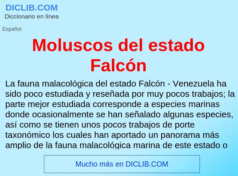 ¿Qué es Moluscos del estado Falcón? - significado y definición