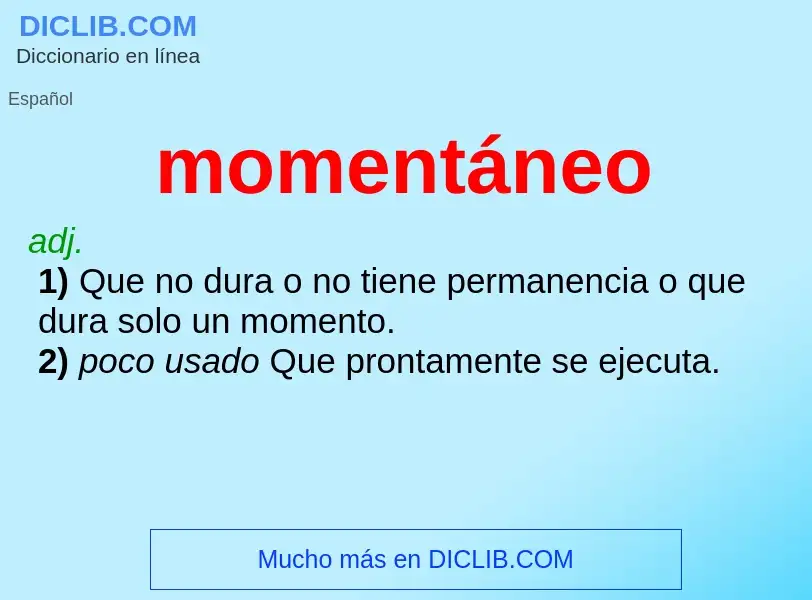 O que é momentáneo - definição, significado, conceito