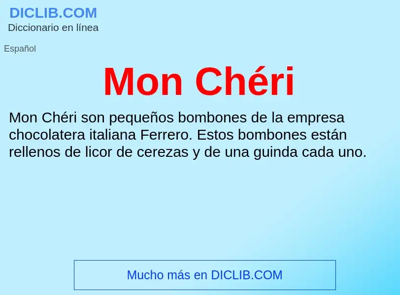 ¿Qué es Mon Chéri? - significado y definición