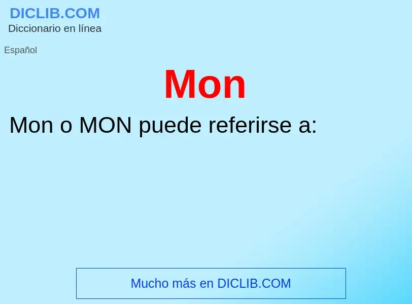 ¿Qué es Mon? - significado y definición