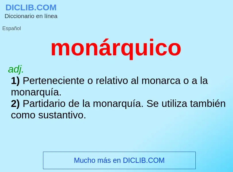 What is monárquico - definition