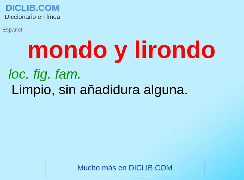 O que é mondo y lirondo - definição, significado, conceito