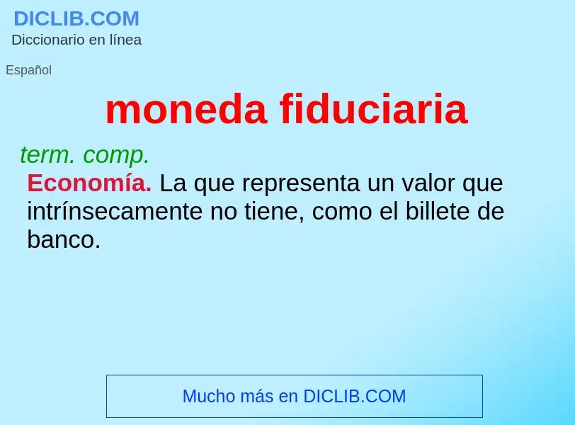 Wat is moneda fiduciaria - definition