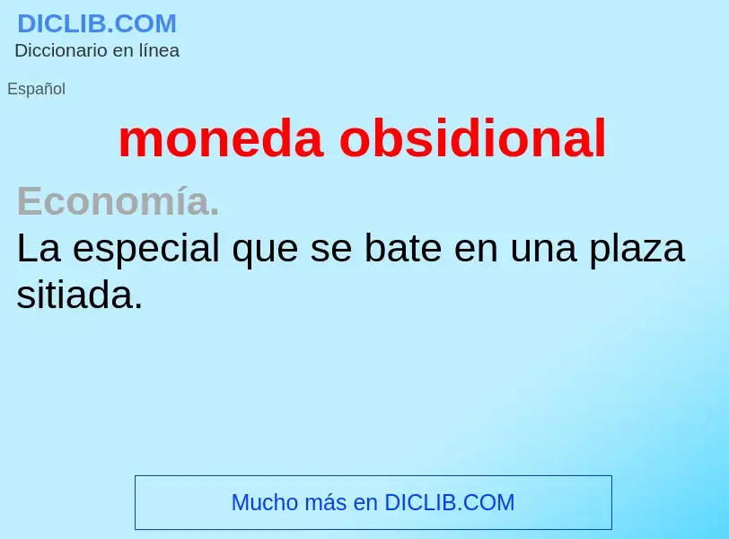 What is moneda obsidional - definition