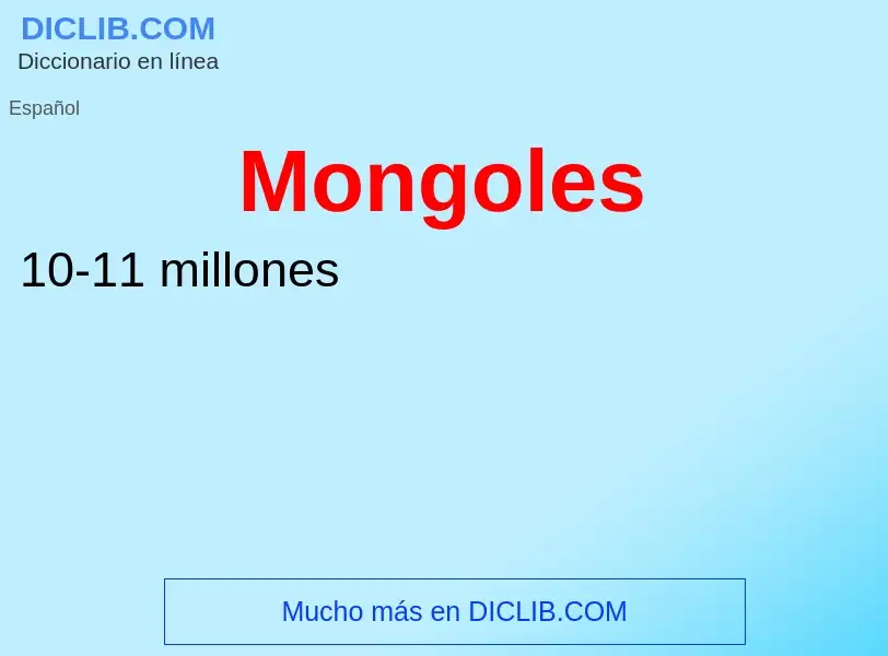 ¿Qué es Mongoles? - significado y definición