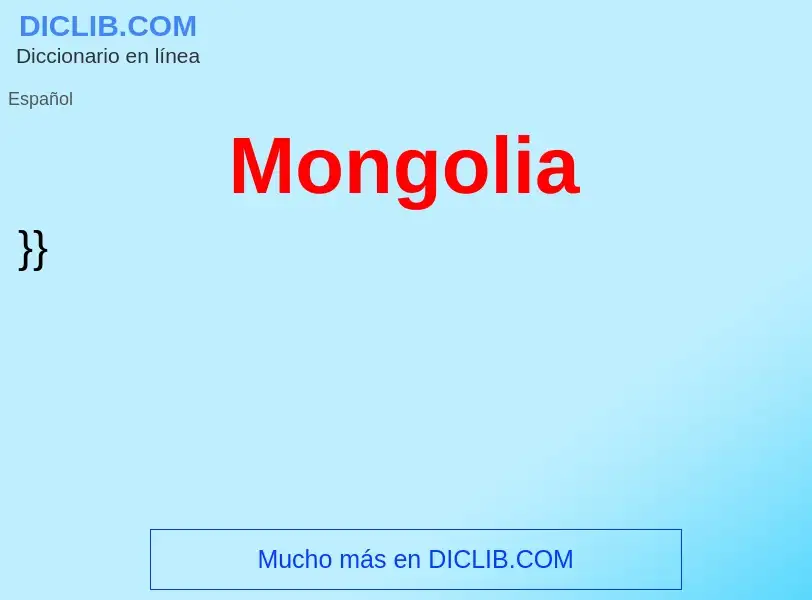 What is Mongolia - meaning and definition