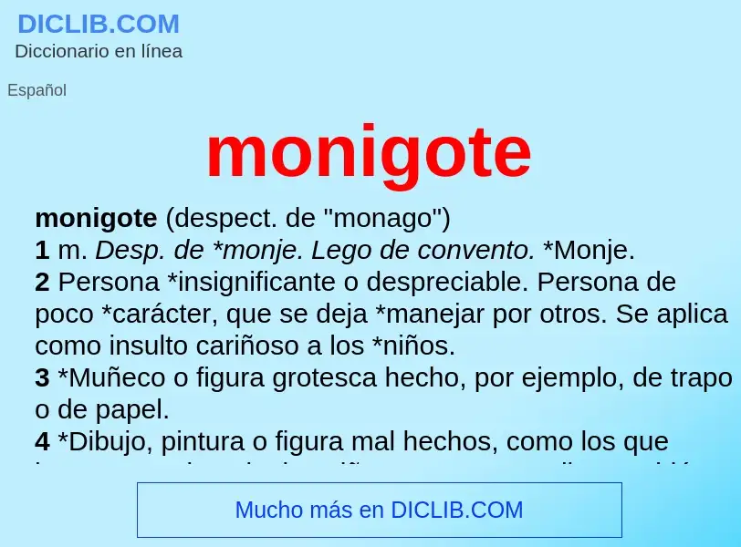 Was ist monigote - Definition