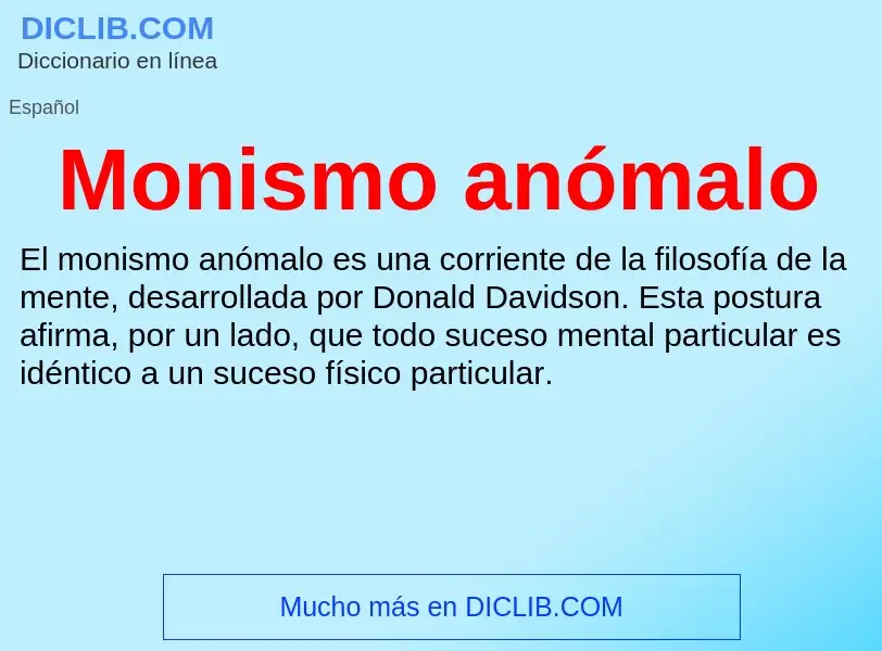 Was ist Monismo anómalo - Definition