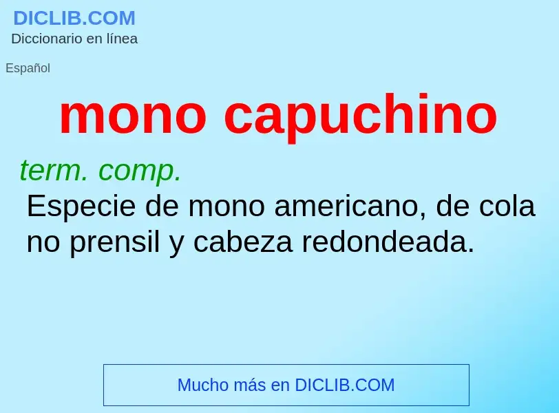 ¿Qué es mono capuchino? - significado y definición