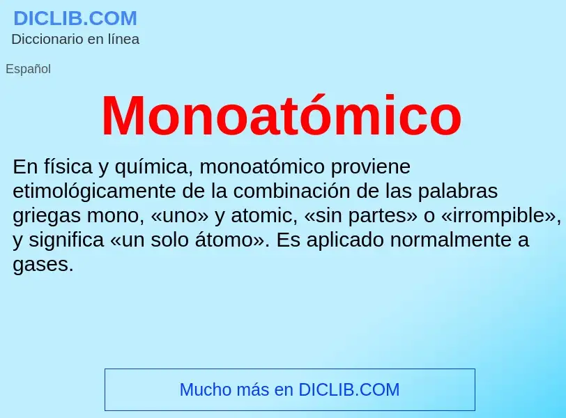 Что такое Monoatómico - определение