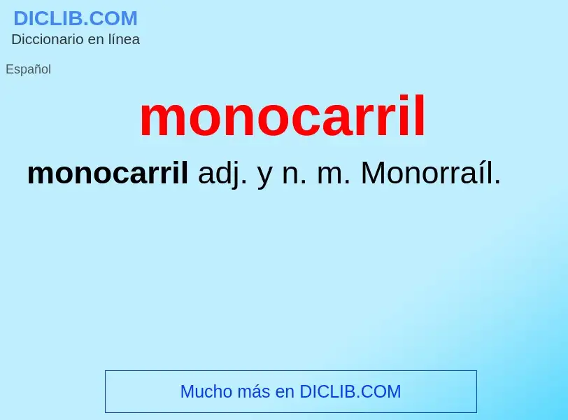 Что такое monocarril - определение