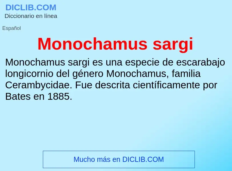 Что такое Monochamus sargi - определение