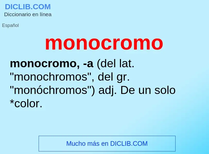 ¿Qué es monocromo? - significado y definición