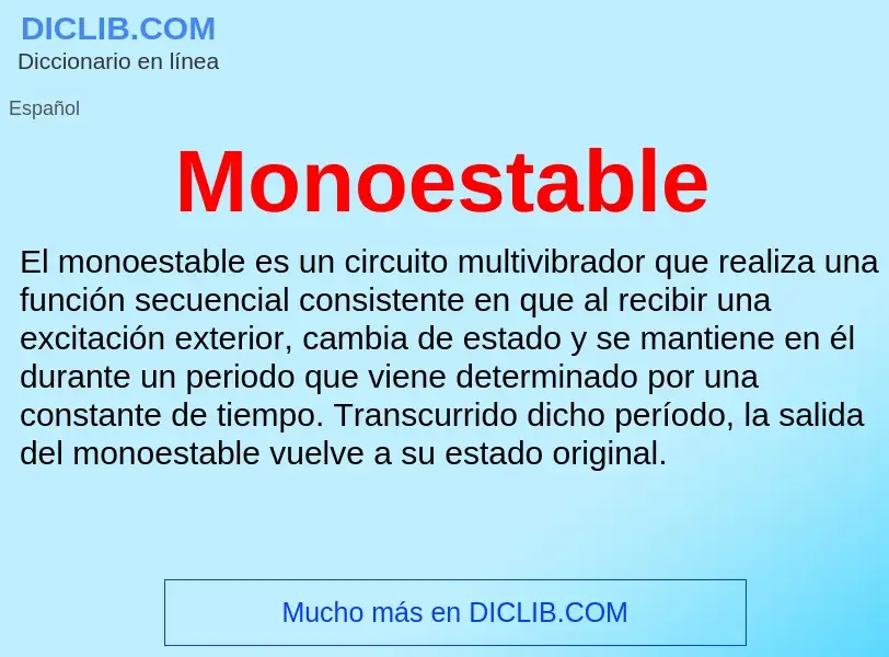 Что такое Monoestable - определение