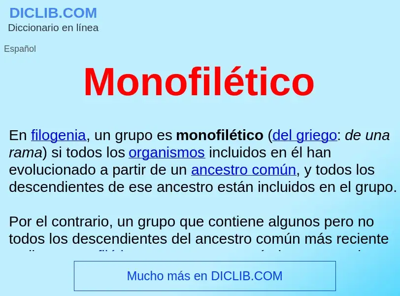 ¿Qué es Monofilético ? - significado y definición