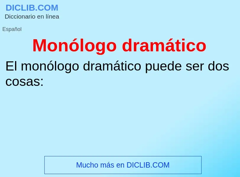 O que é Monólogo dramático - definição, significado, conceito