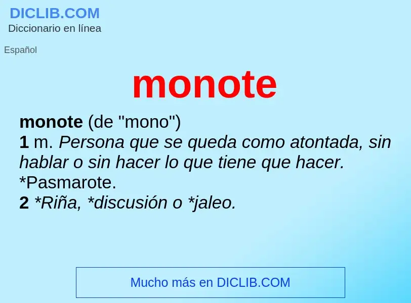 What is monote - definition