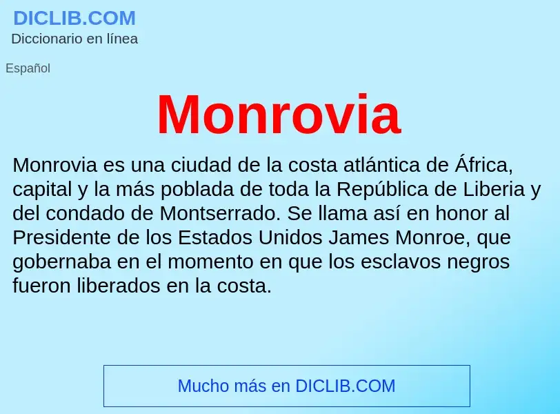 Что такое Monrovia - определение