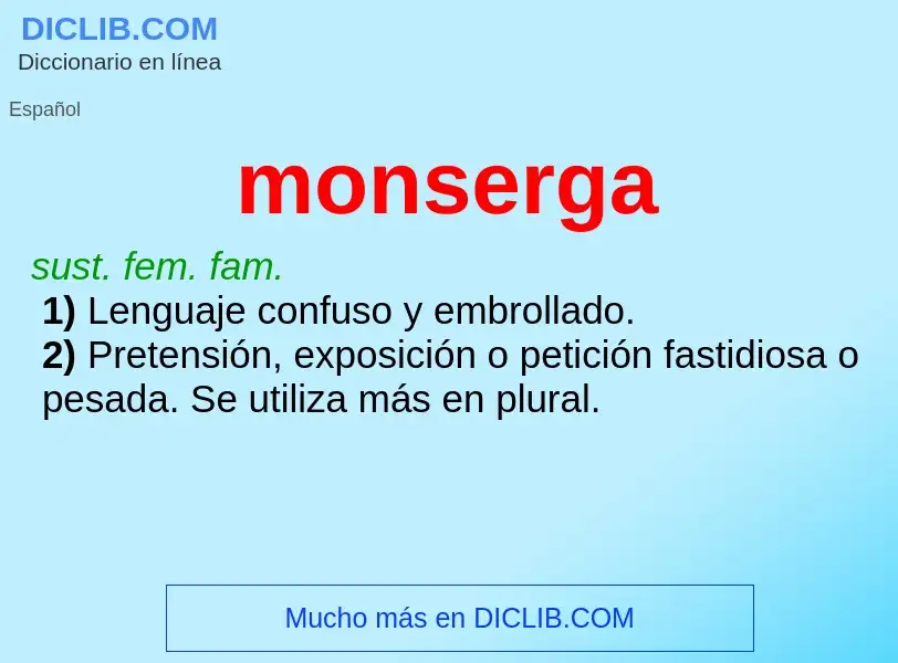 What is monserga - definition