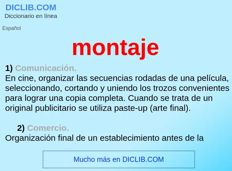 What is montaje - meaning and definition