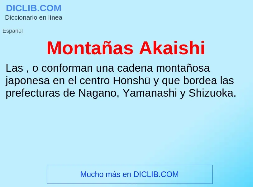 Che cos'è Montañas Akaishi - definizione