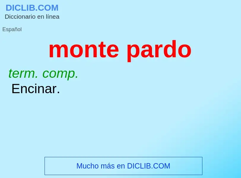 What is monte pardo - definition