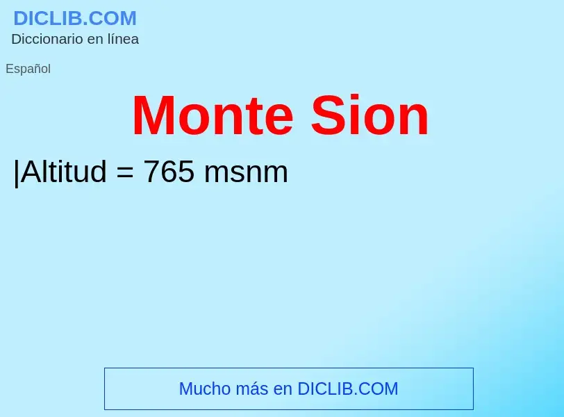 Wat is Monte Sion - definition