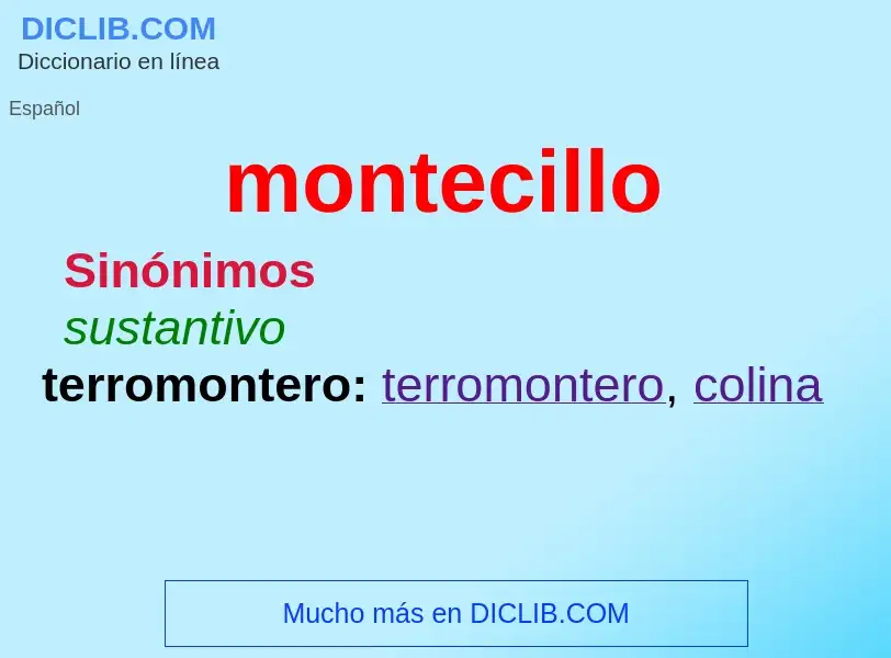 ¿Qué es montecillo? - significado y definición