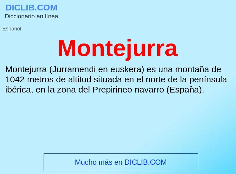 ¿Qué es Montejurra? - significado y definición