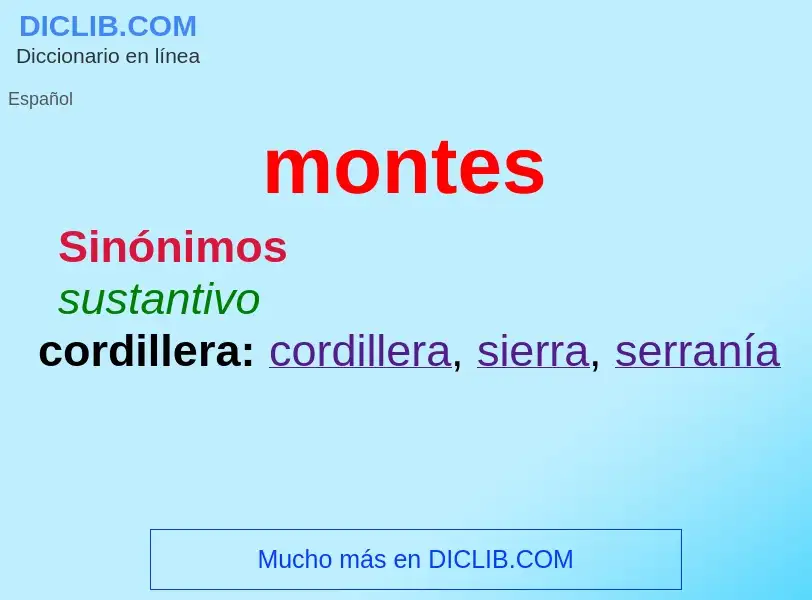 What is montes - meaning and definition