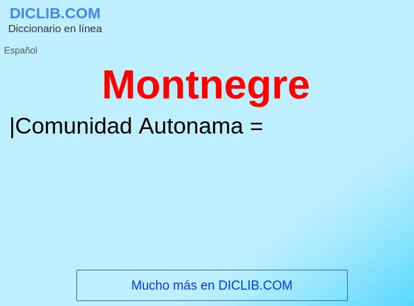 ¿Qué es Montnegre? - significado y definición