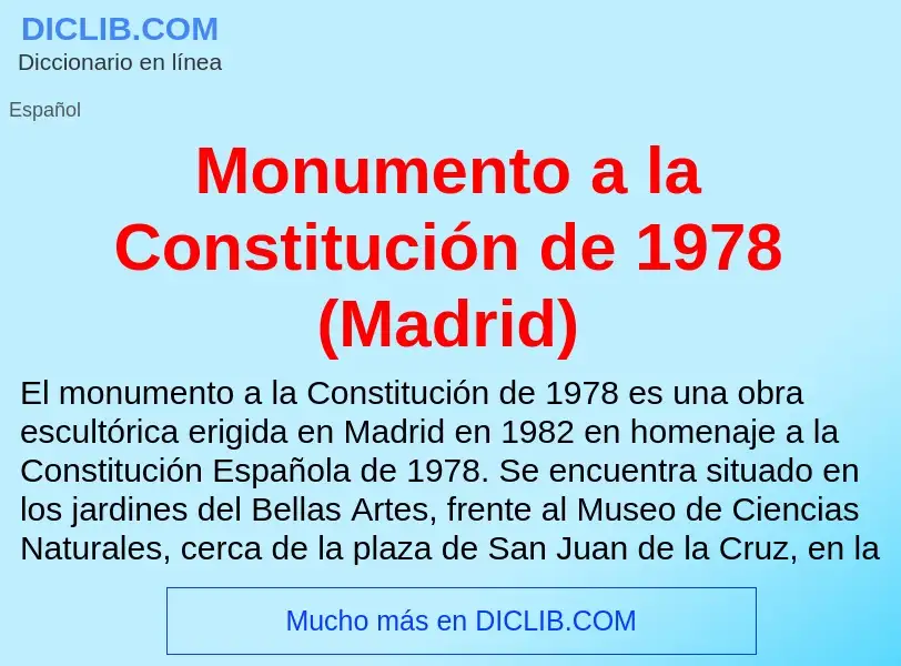 ¿Qué es Monumento a la Constitución de 1978 (Madrid)? - significado y definición