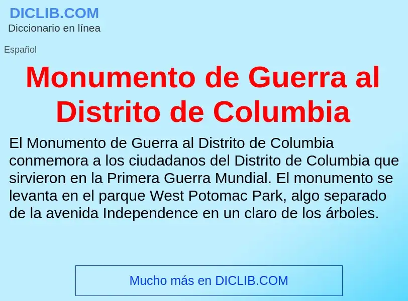 ¿Qué es Monumento de Guerra al Distrito de Columbia? - significado y definición