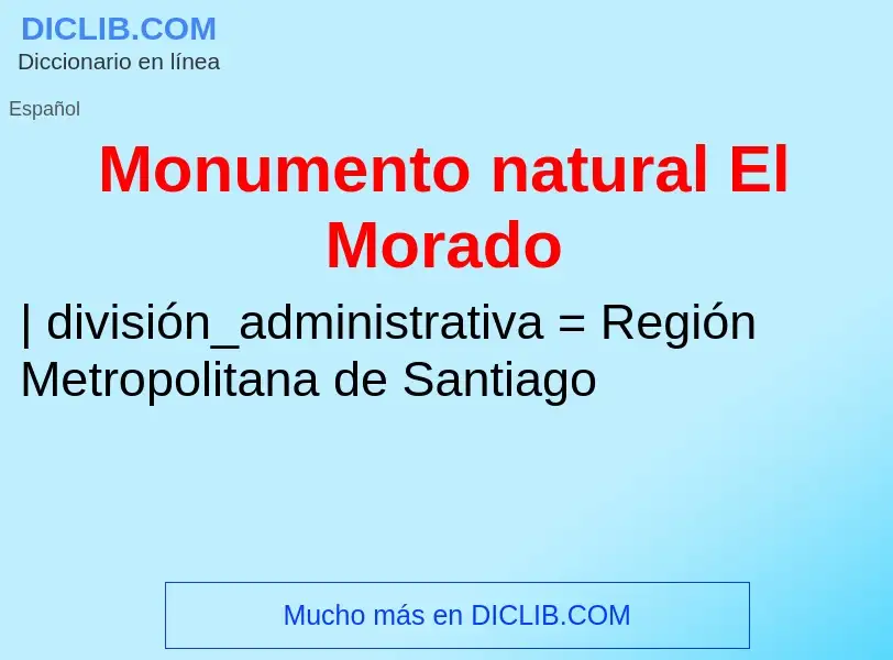 Что такое Monumento natural El Morado - определение