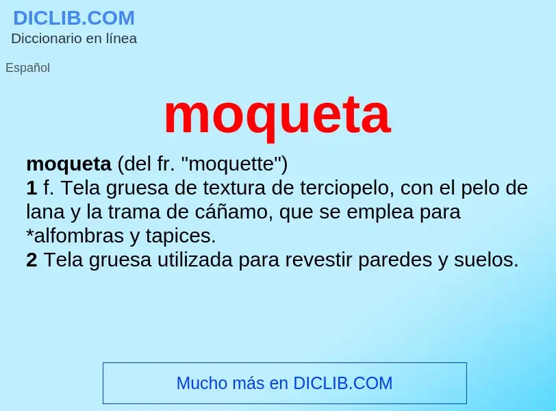 ¿Qué es moqueta? - significado y definición