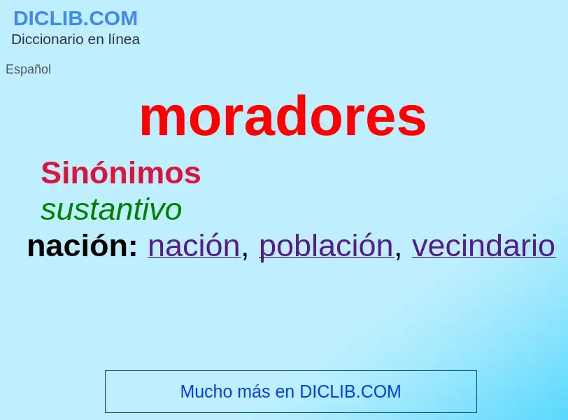 Wat is moradores - definition