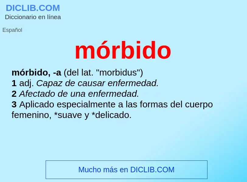 ¿Qué es mórbido? - significado y definición